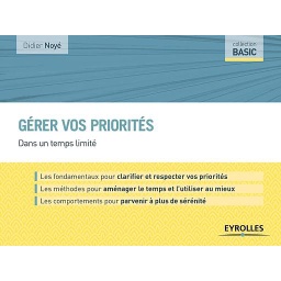 Gérer vos priorités  - Dans un temps limité