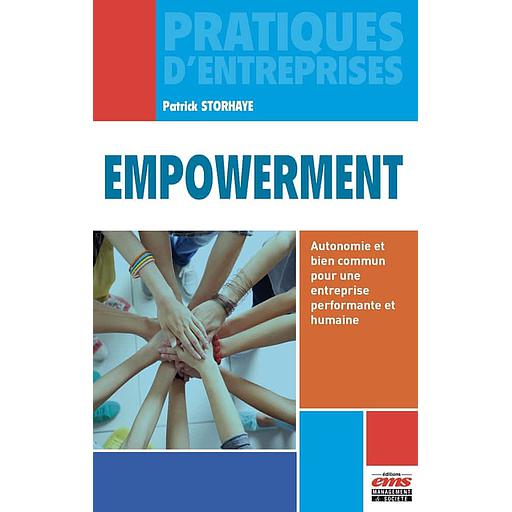 Empowerment  - Autonomie et bien commun pour une entreprise performante et humaine