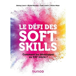 Le défi des soft skills  - Comment les développer au XXIe siècle ?
