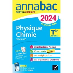 Physique-Chimie spécialité Tle générale  - Sujets & corrigés