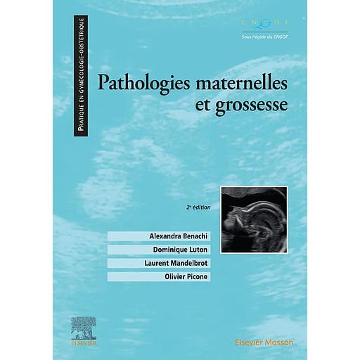 [9782294779077] Pathologies maternelles et grossesse