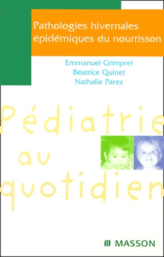 Pathologies hivernales épidémiques du nourrisson