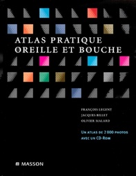 Atlas Pratique. Oreille Et Bouche Avec Cdrom
