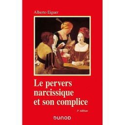 Le pervers narcissique et son complice