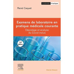 Campus Examens de laboratoire en pratique médicale courante  - Dépistage et analyse du Covid inclus