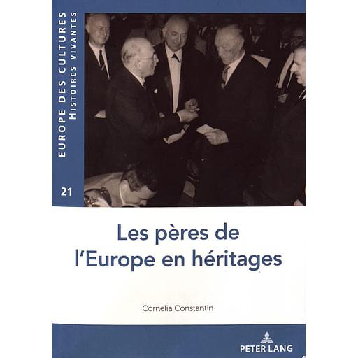 Les pères de l’Europe en héritages