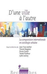 D'une ville à l'autre  - La comparaison internationale en sociologie urbaine