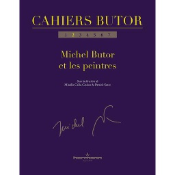Cahiers Butor N° 2 - Michel Butor et les peintres