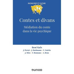 Contes et divans  - Médiation du conte dans la vie psychique