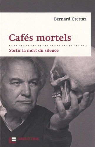 Cafés mortels  - Sortir la mort du silence