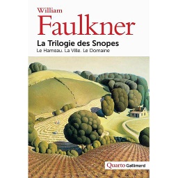 Les Snopes  - Le Hameau ; La Ville ; Le Domaine