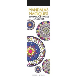 Mandalas magiques  - 50 marque-pages à colorier