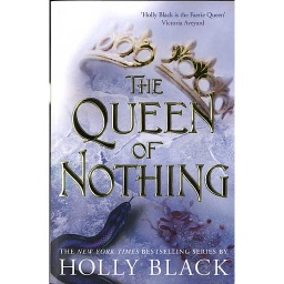 The Folk of the Air Tome 3 - The Queen of Nothing