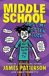Middle School Bk 7 Just My Rotten Luck