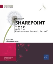 SharePoint 2019  - L'environnement de travail collaboratif