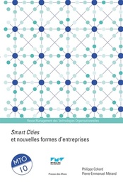 Management des Technologies Organisationnelles N° 10 - Smart Cities et nouvelles formes d'entreprises