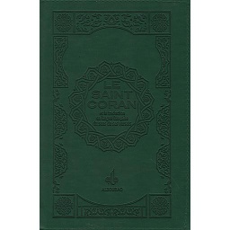 LE SAINT CORAN la traduction en langue française du sens de ses verses