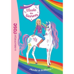 L'école des licornes Tome 14 - Phoebe et Brillance