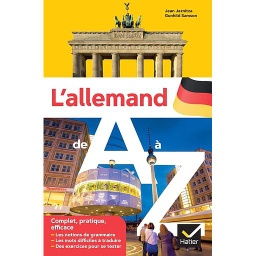 L'allemand de A à Z - Niveaux B1-C1 du CECR. Lycéens et étudiants de 1er cycle
