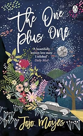 The One Plus One - Discover the author of Me Before You, the love story that captured a million hearts