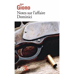 Notes sur l'affaire Dominici - Suivi de Essai sur le caractère des personnages