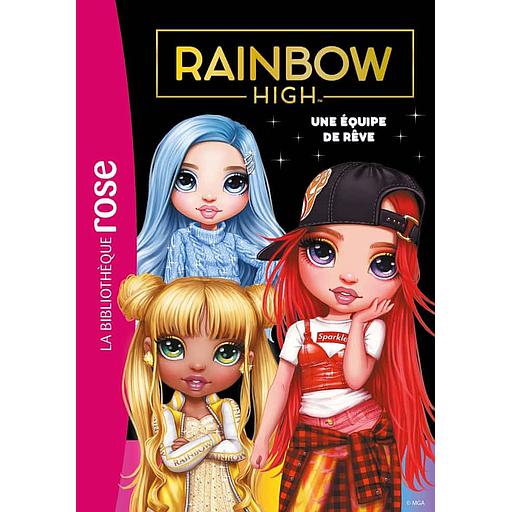 Rainbow High Tome 12 - Une équipe de rêve