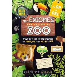 Mes énigmes Une Saison au Zoo du CP au CE1