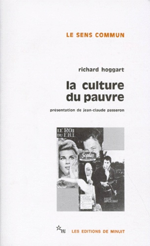 La Culture Du Pauvre. Etude Sur Le Style De Vie Des Classes Populaires En Angleterre