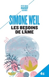 Les besoins de l'âme - Extrait de L'Enracinement