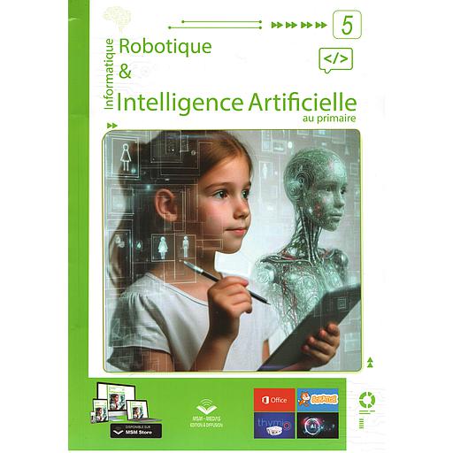 Informatique : Robotique & Intelligence Artificielle au Primaire - Niveau 5