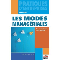 Les modes managériales - Du conformisme à l'innovation