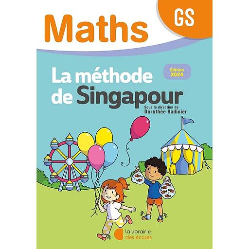 [LP5511579] Maths GS La méthode de Singapour - Fichier de l'élève - 2024