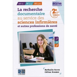 La recherche documentaire au service des sciences infirmières et autres professions de santé