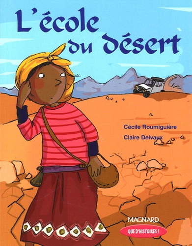 [MAG510784] L'école du désert - Pack (Roman+Cahier d'Activités)
