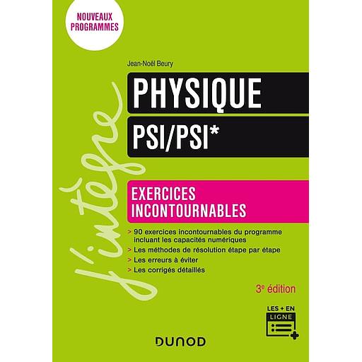 [9782100849826] Physique Exercices incontournables PSI/PSI*