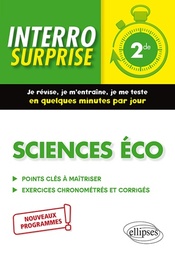 Sciences éco 2de - Points clés à maîtriser, exercices chronométrés et corrigés