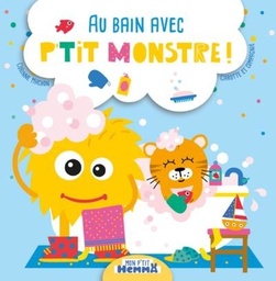 Au bain avec P'tit Monstre !