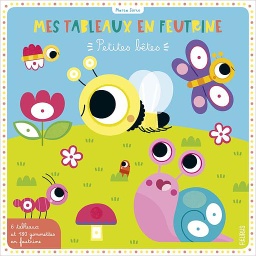 Mes tableaux en feutrine petites bêtes - Avec 6 tableaux et 185 gommettes en feutrine