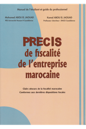 Précis de fiscalité de l'entreprise marocaine