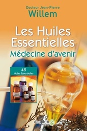 Les huiles essentielles - Médecine d'avenir