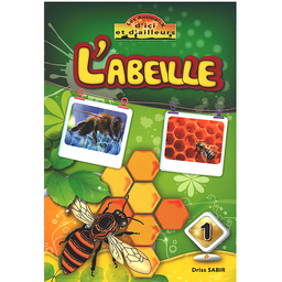 les animaux d'ici et d'ailleurs : L'abeille