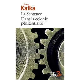 La sentence - Suivi de Dans la colonie pénitentiaire