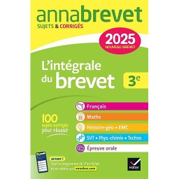 L'intégrale du Brevet 3e - Sujets & Corrigés