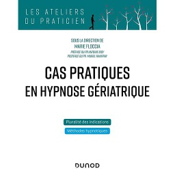 Cas pratiques en hypnose gériatrique
