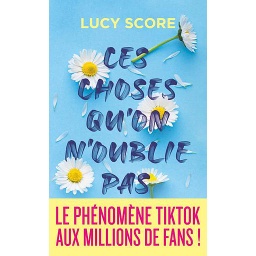 Ces choses qu'on n'oublie pas