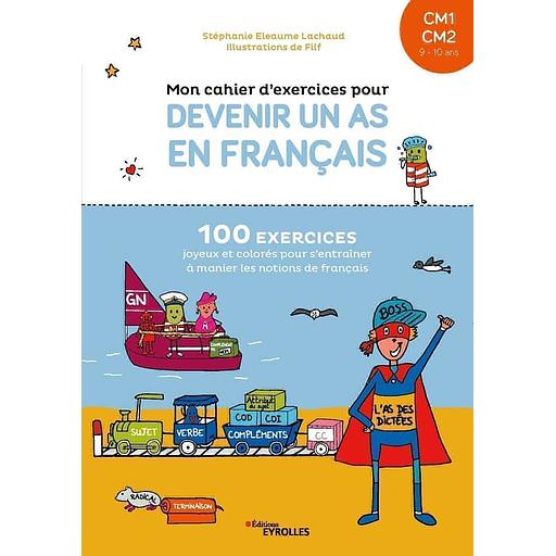 Mon cahier d'exercices pour devenir un as en français CM1 CM2