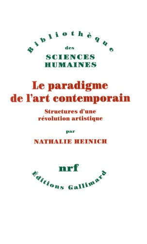 Le paradigme de l'art contemporain - Structures d'une révolution artistique