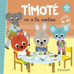 Timoté - Timoté va à la cantine - En cadeau : un jeu à détacher