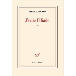 J'écris l'Iliade