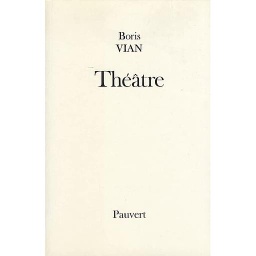 Théâtre - Les Bâtisseurs d'empire ; Le Goûter des généraux ; L'Equarrissage pour tous ; Le dernier des métiers